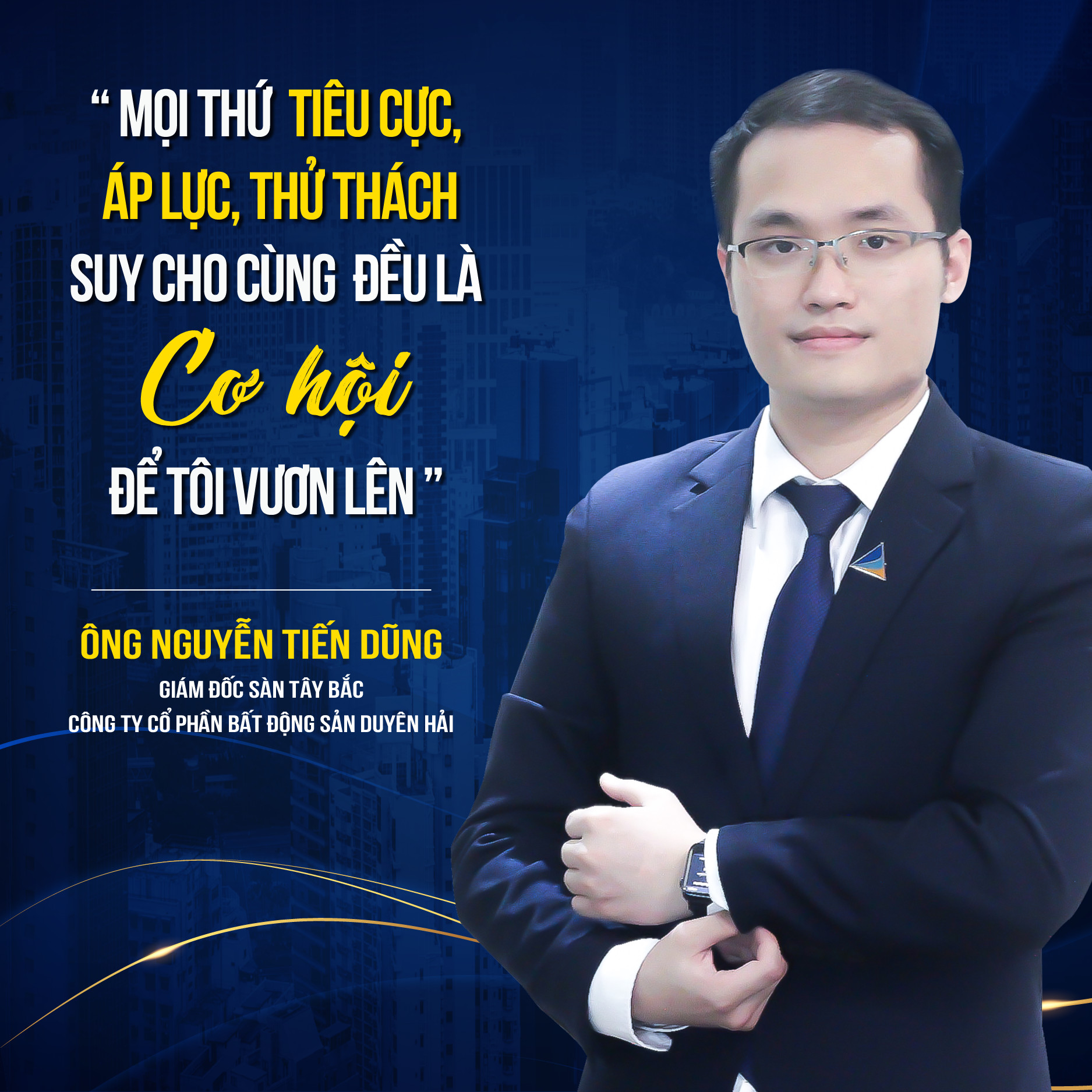 NGUYỄN TIẾN DŨNG CHỨC VỤ GĐS TÂY BẮC CỦA ĐẤT XANH DUYÊN HẢI