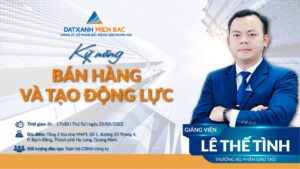 Lê Thế Tình đạo tạo kỹ năng bán hàng và tạo động lực cho bất động sản Duyên Hải